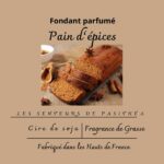 Étiquette du fondant parfumé 'Pain d'épices' à la cire de soja. L'illustration est une photo d'un pain d'épices maison tranché, évoquant un parfum gourmand, épicé et chaleureux de Noël.