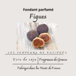 Étiquette du fondant parfumé 'Figues' à la cire de soja. L'illustration est une photo de figues fraîches sur du bois, évoquant un parfum fruité et vert de figuier.