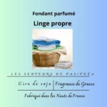 Étiquette du fondant parfumé 'Linge propre' à la cire de soja. L'illustration est une photo d'un panier de linge propre, évoquant un parfum frais, poudré et réconfortant